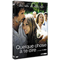 DVD: Quelque chose à te dire