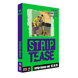 DVD: Strip-Tease (volumes 13, 14 et 15)