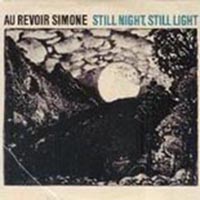 CD: Au Revoir Simone - Still Night, Still Light