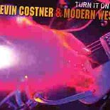 CD: Kevin Costner & Modern West - Turn It On