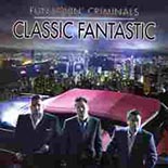 CD: Fun Lovin’ Criminals - Classic Fantastic