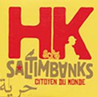CD: HK & les Saltimbanks – Citoyen du monde