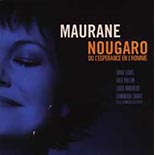Maurane - «Nougaro ou l’espérance en l’homme»