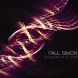 CD: Paul Simon – So Beautiful or So What
