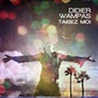 CD: Didier Wampas – Taisez-moi