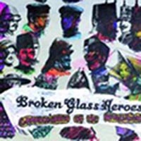 CD: Broken Glass Heroes - Grandchildren Of The Revolution