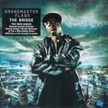 CD: Grand Master Flash - The Bridge