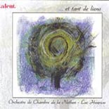 CD: Luc Henrion & l’Orchestre de Chambre de la Néthen - Et tant de lien